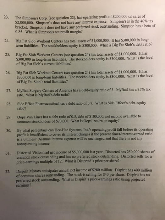  Help please. The Simpson's Corp. (see question 22), has operating profit