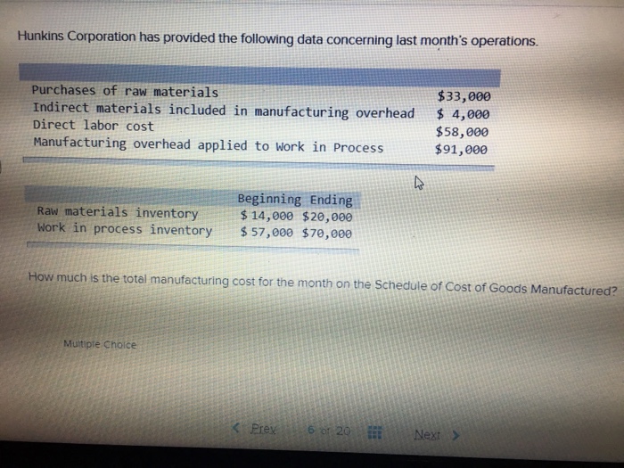 Hunkins Corporation has provided the following data concerning last month's operations. purchases