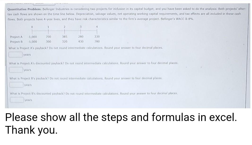 Quantitative Problem: Belhnqer Industries 's considernq two projects for inclus'on in cap'tal