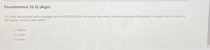 would require a $2,850,000 investment in equipment with a useful life of