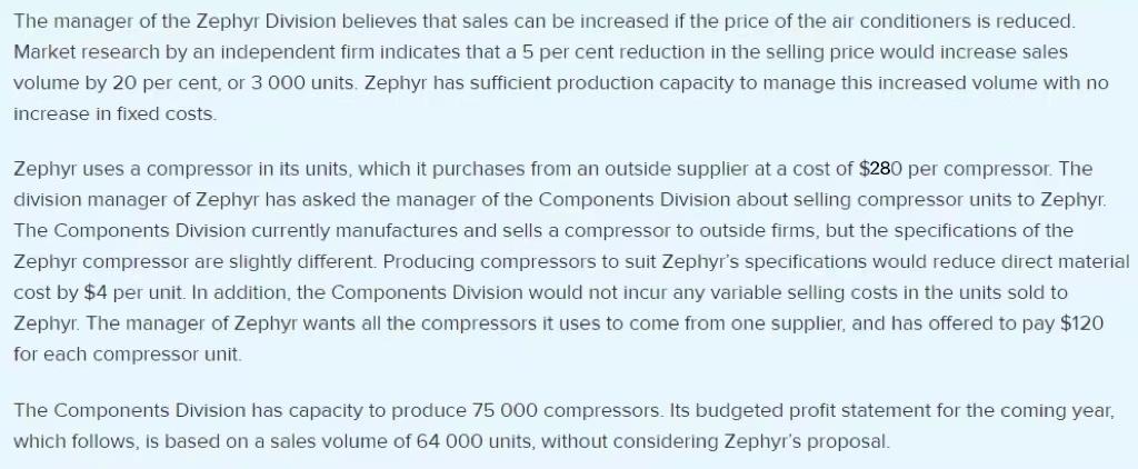 and sells air-conditioning units. The coming year's budgeted profit statement, which follows,