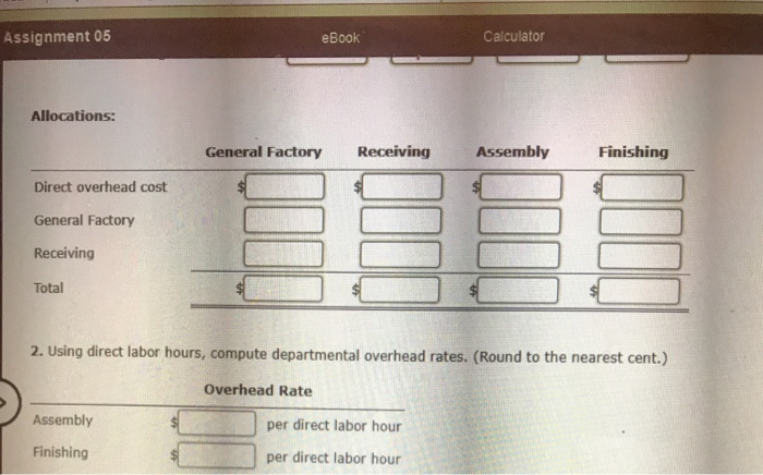 General Factory Receiving Assembly Finishing Producing Departments Direct overhead Square footage Number