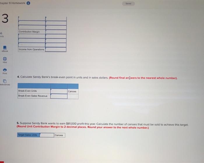 Number of Canoes Produced and Sold Total costs $ 51,490 142,330 $