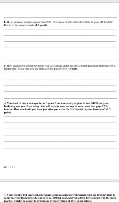 annually for 4 years to complete your education. (One year from today