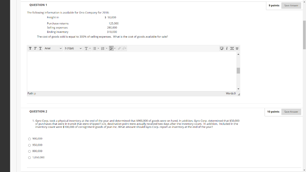  QUESTION 1 9 points Save Answer The following information is available