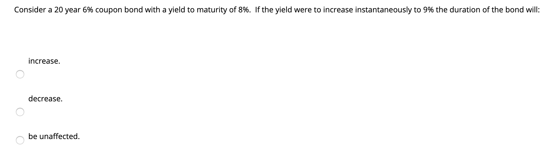 Consider a 20 year 6% coupon bond with a yield to