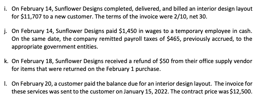 1. CREATE JOURNAL ENTRIES FOR THE February 2022 TRANSACTIONS BELOW FOR SUNFLOWER