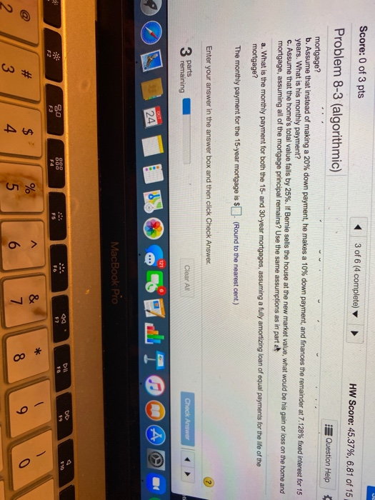 of 15 pts Problem 8-3 (algorithmic) Question Help Madeoff's Mortgage Bernie Madeoll