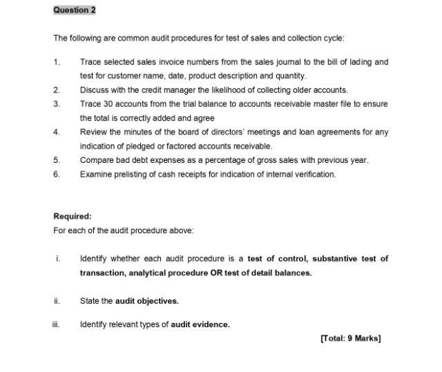  Question 2 The following are common audit procedures for test of