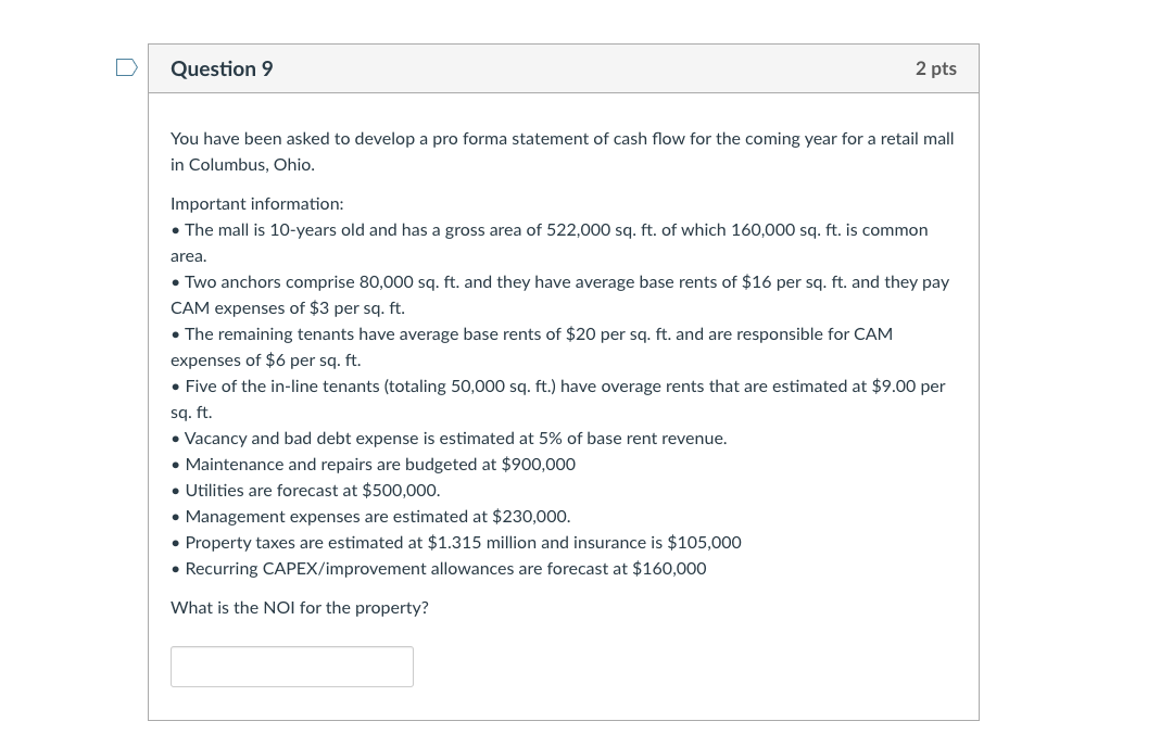  Question 9 2 pts You have been asked to develop a