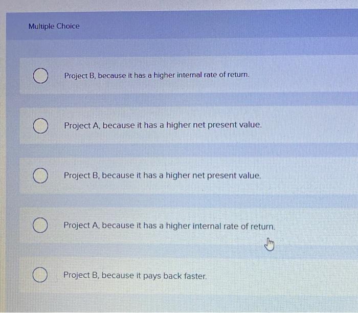 return on both projects is 12 percent. Which project should you accept