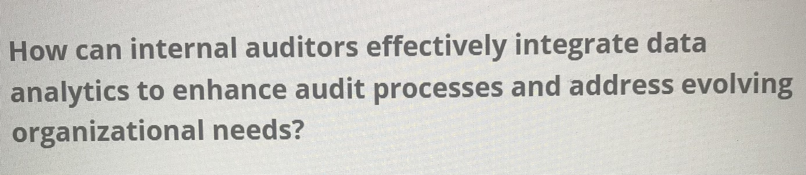 How can internal auditors effectively integrate data kanalytics to enhance audit processes