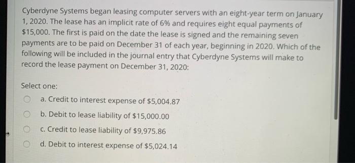  Cyberdyne Systems began leasing computer servers with an eight-year term on