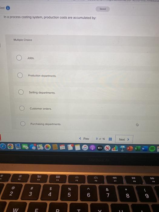 job order costing and process costing systems relates to: Multiple Choice The