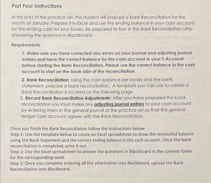 the balances in a T-Account for each account. Part four consists of