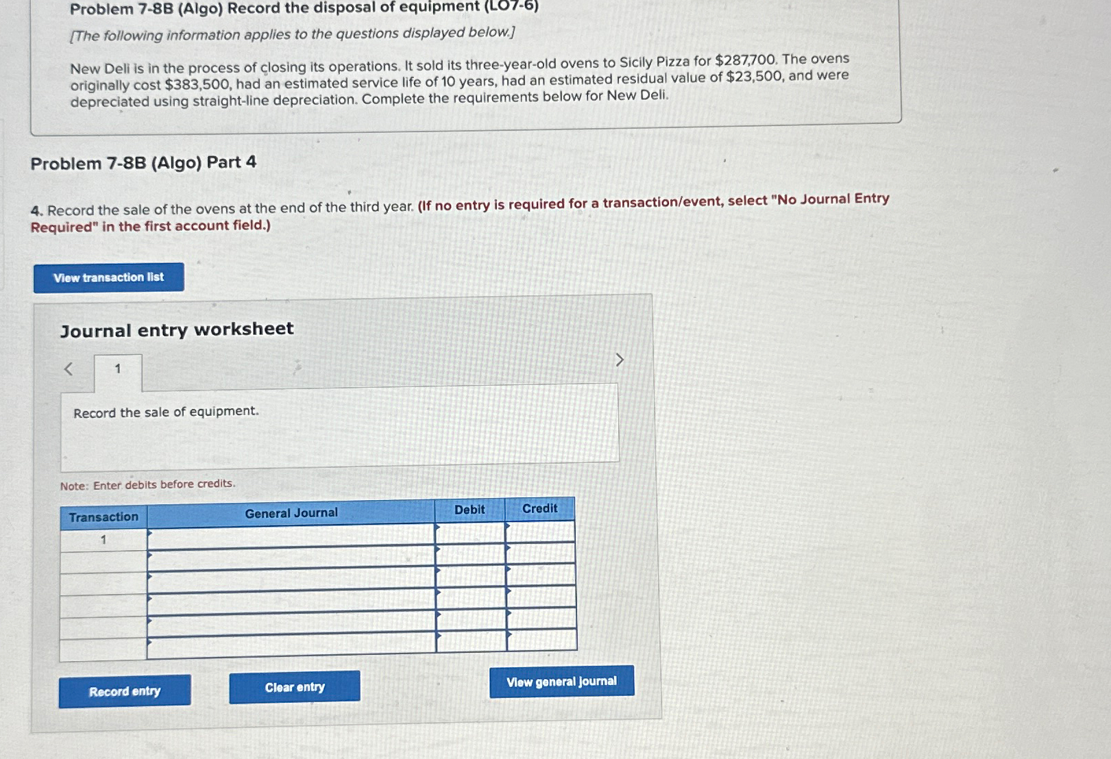  Problem 7-8B (Algo) Record the disposal of equipment (LO7-6) [The following