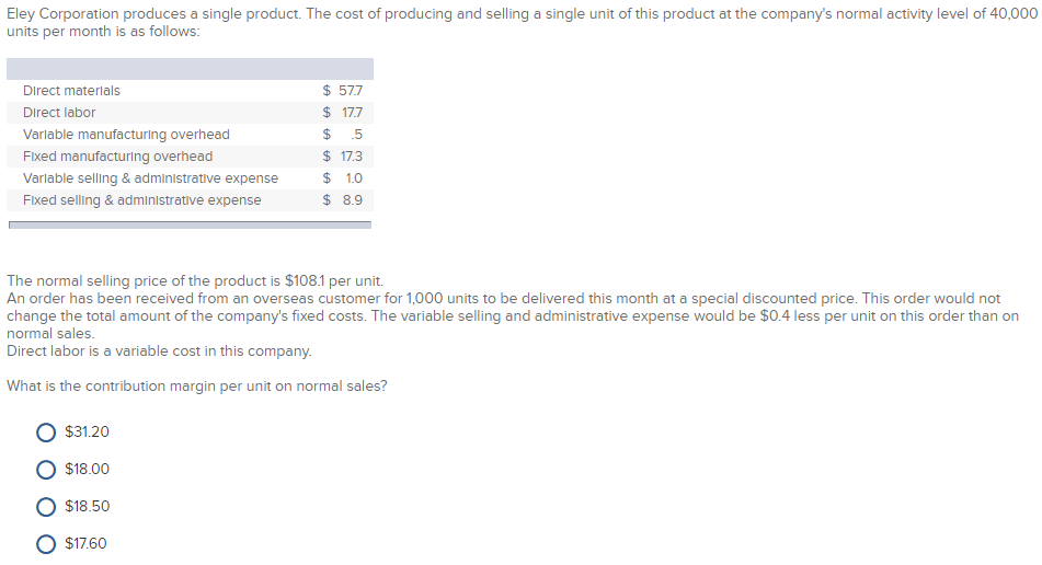Please solve and highlight or underline answer Eley Corporation produces a single
