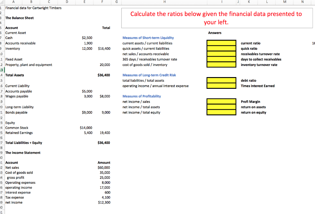 D E F G . M Calculate the ratios below given