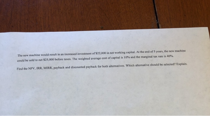 Machine Renewal or Replacement Decision Mclovin, chief financial officer of Part-Time Student