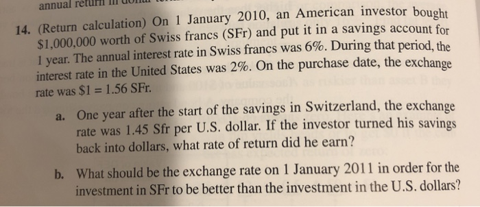 14. (Return calculation) On I January 2010, an American investor bought Sl