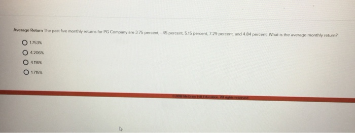  Average Return The past five monthly returns for PG Company are