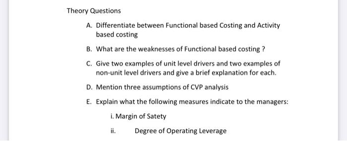  Theory Questions A. Differentiate between Functional based Costing and Activity based