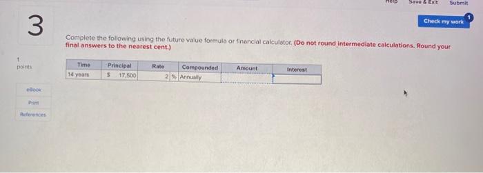  Save & Exit Submit 3 Check my work Complete the following