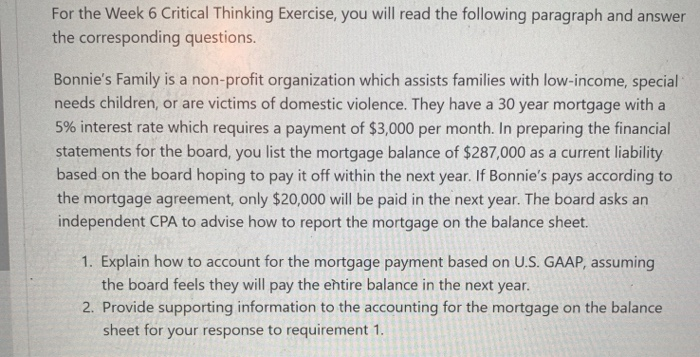  For the Week 6 Critical Thinking Exercise, you will read the