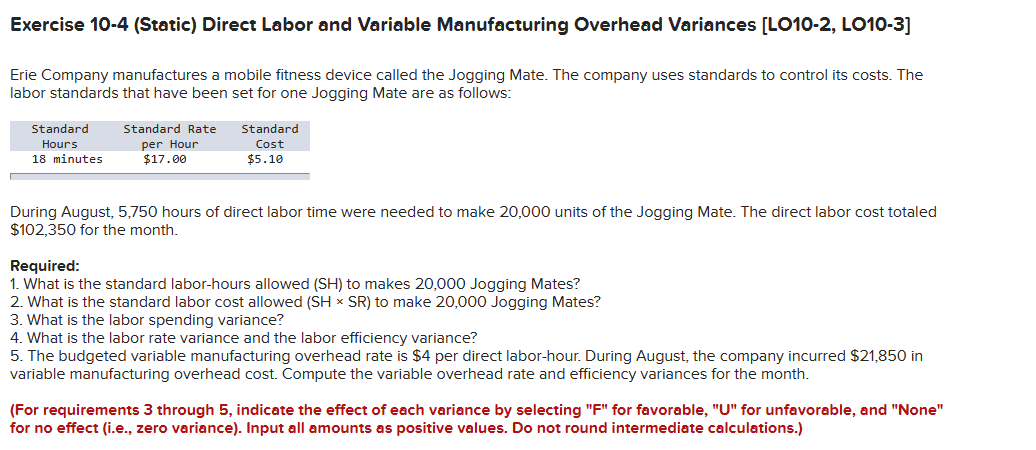 Exercise 10-4 (Static) Direct Labor and Variable Manufacturing Overhead Variances [LO10-2,