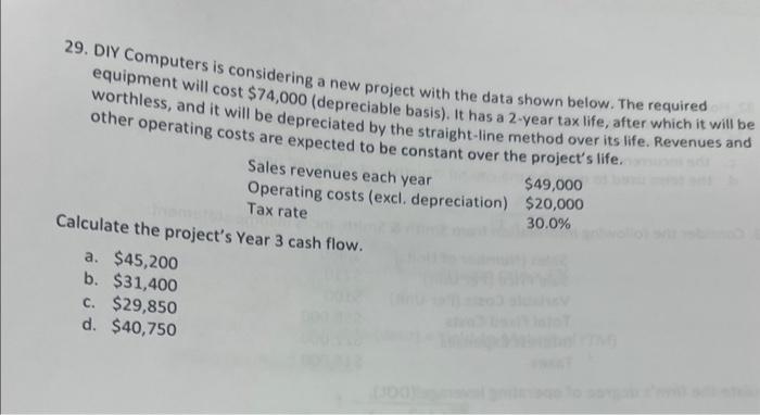  29. DIY Computers is considering a new project with the data
