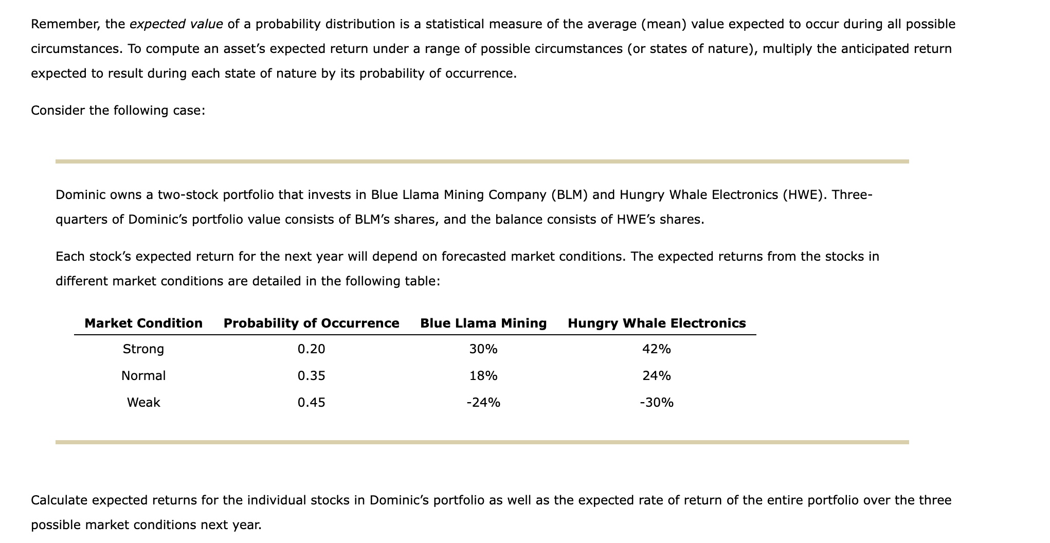  Remember, the expected value of a probability distribution is a statistical