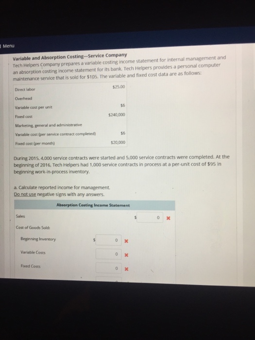  Menu Variable and Absorption Costing-Service Company Tech Helpers Company prepares a