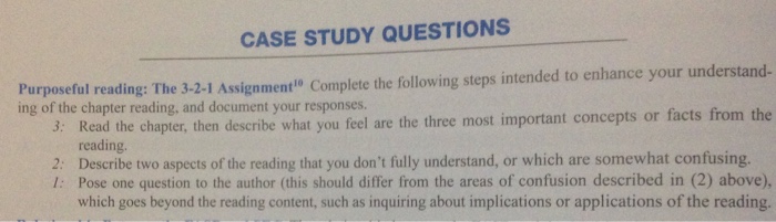  CASE STUDY QUESTIONS Purposefal reading: The 3-2-1 Assignmentlo Complete the following