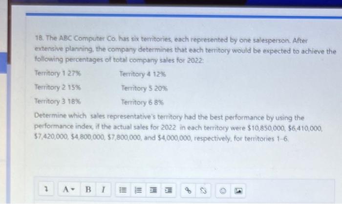  18. The ABC Computer Co. has six temitories, each represented by