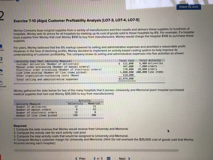  Check my work 2 Exercise 7-10 (Algo) Customer Profitability Analysis (L07-3,