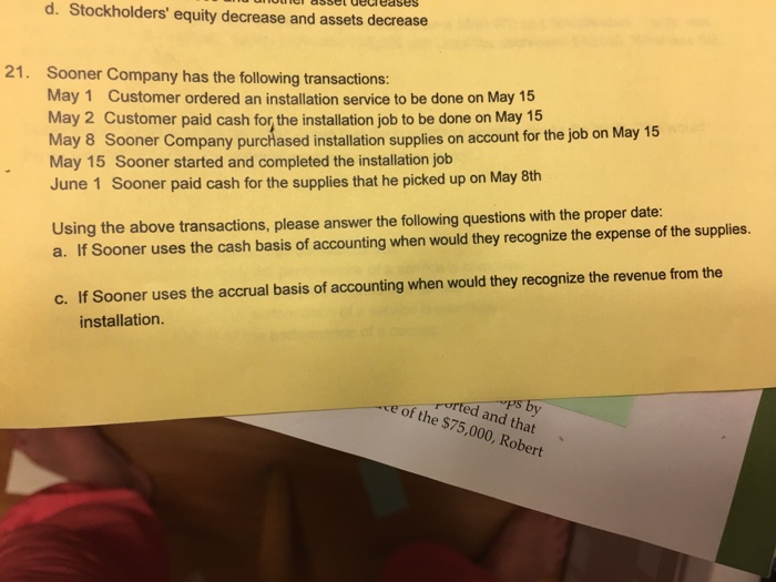  d. Stockholders' equity decrease and assets decrease Sooner Company has the