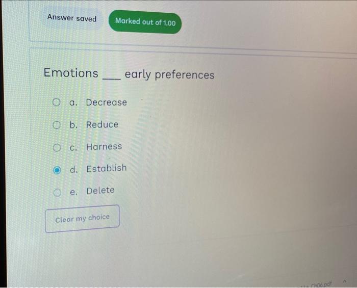 Answer saved Emotions Marked out of 1.00 early preferences Decrease Reduce Harness