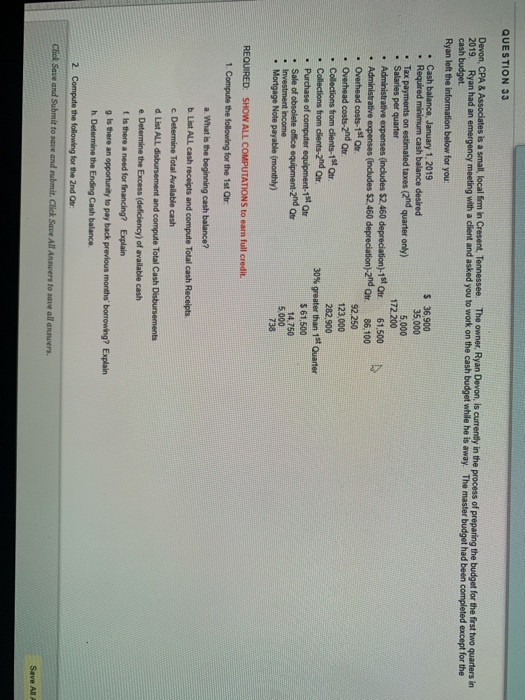  QUESTION 33 Devon, CPA & Associates is a small, local firm