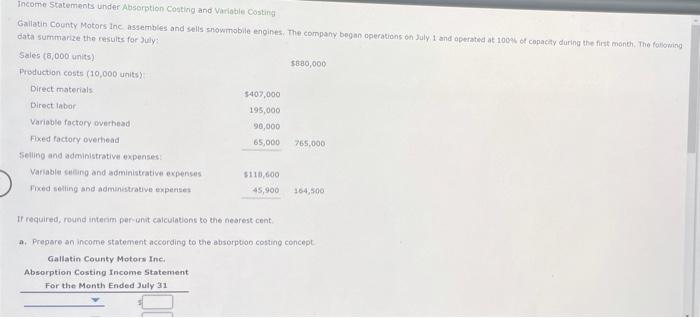  Income Statements under Absorption conting and Variable Costing Gallatin County Motors