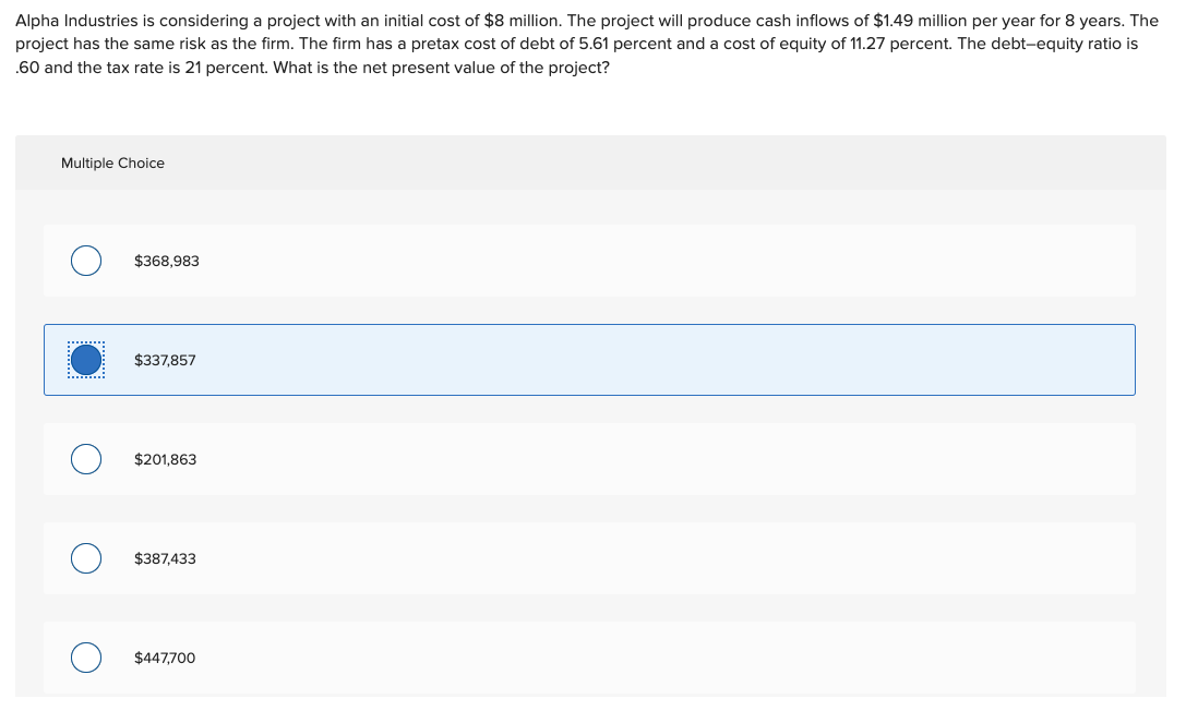  Alpha Industries is considering a project with an initial cost of