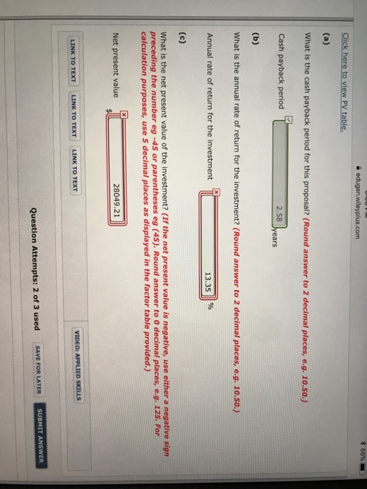 Corporation is reviewing an investment proposal. The initial cost and estimates of