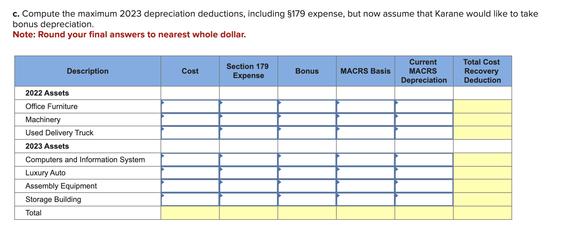 whole dollar. b. Compute the maximum 2023 depreciation deductions, including $179 expense