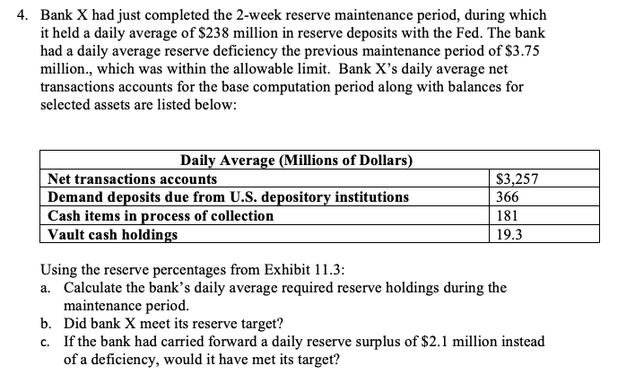  Please show steps and formulas :) 4. Bank X had just