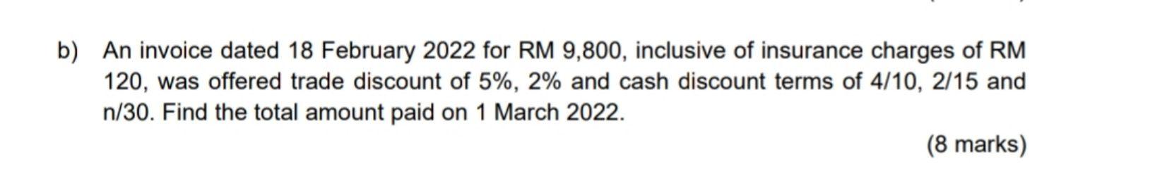 b) An invoice dated 18 February 2022 for RM 9,800, inclusive