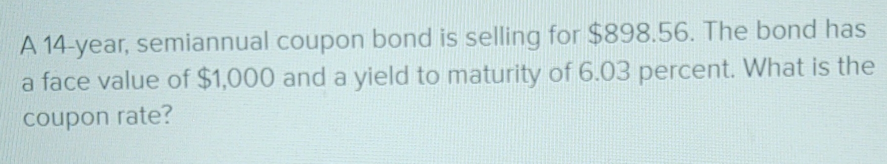  Please answer in Excel format. A 14-year, semiannual coupon bond is