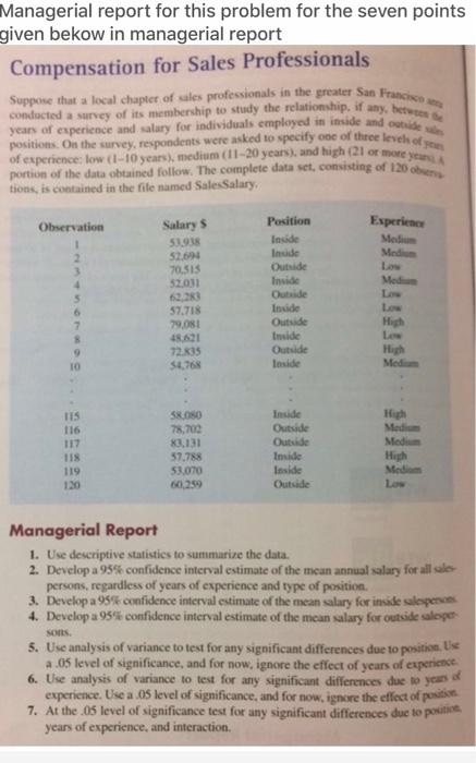 Answer question 5,6,and 7 Managerial report for this problem for the seven