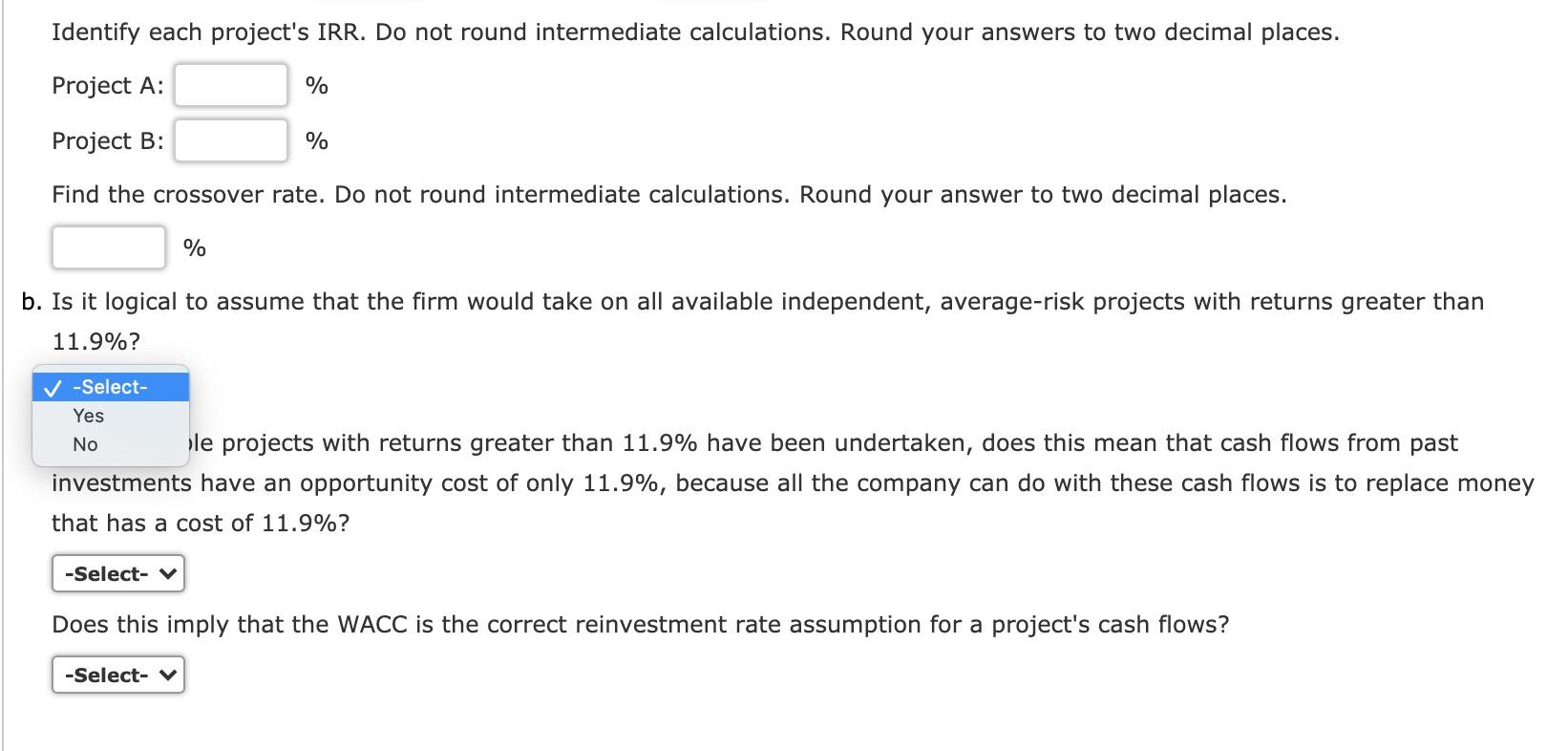 mutually exclusive extraction projects, and each requires an initial outlay at t