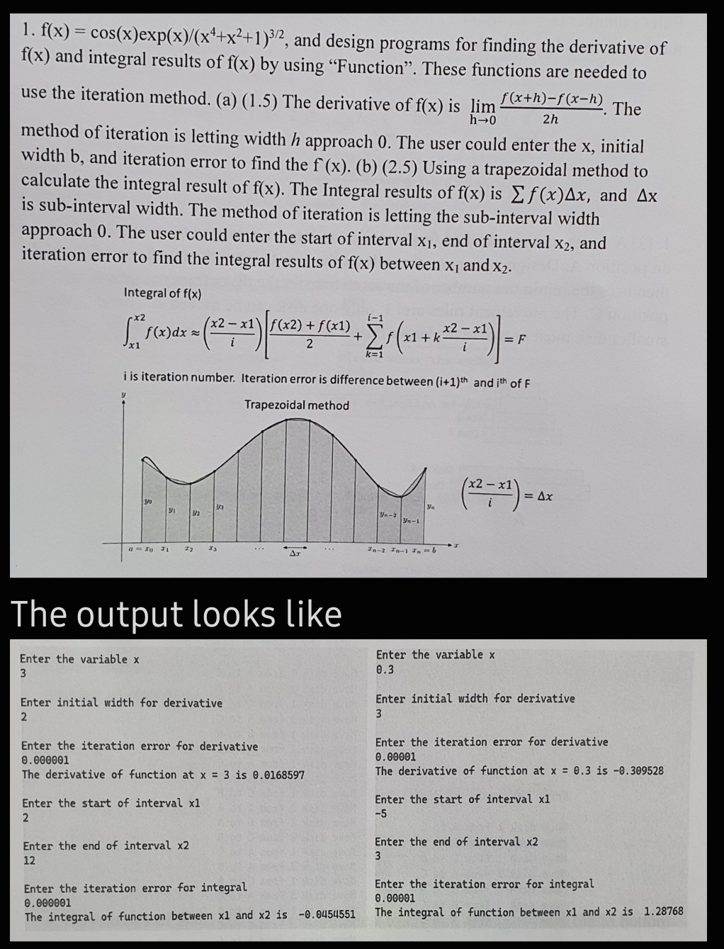  computer science Dev C++ f(x)=cos(x)expx(x4+x2+1)32, and design programs for finding the