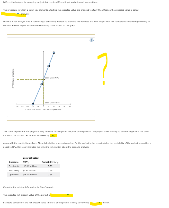  Different techniques for analyzing project risk require different input variables and