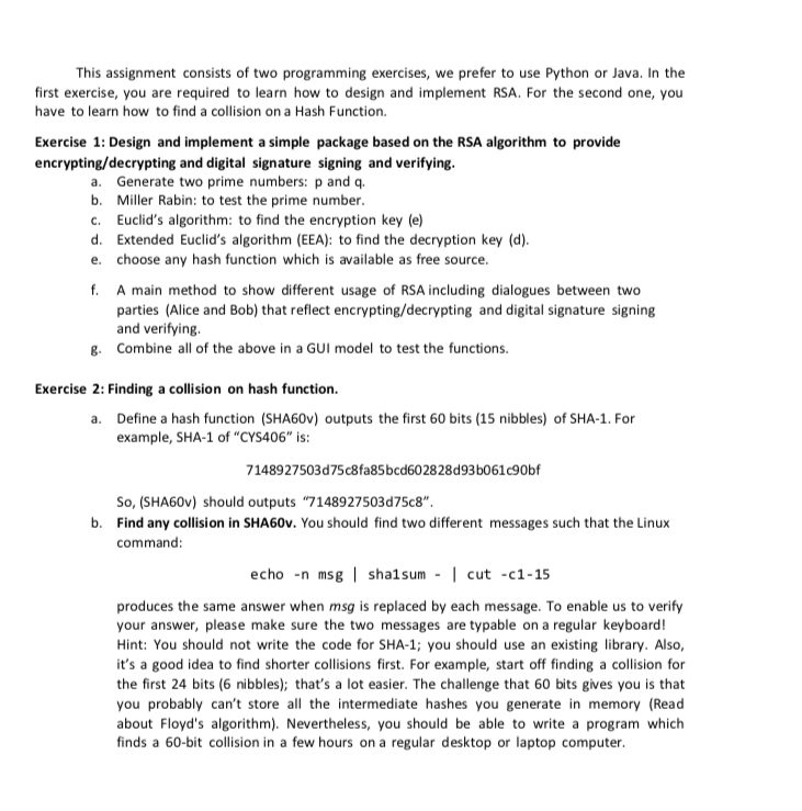  This assignment consists of two programming exercises, we prefer to use